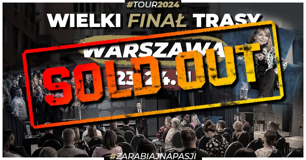 WIELKI FINA\u0141 #ZarabiajNaPasji #Tour2024 | WARSZAWA - 23-24. LISTOPADA