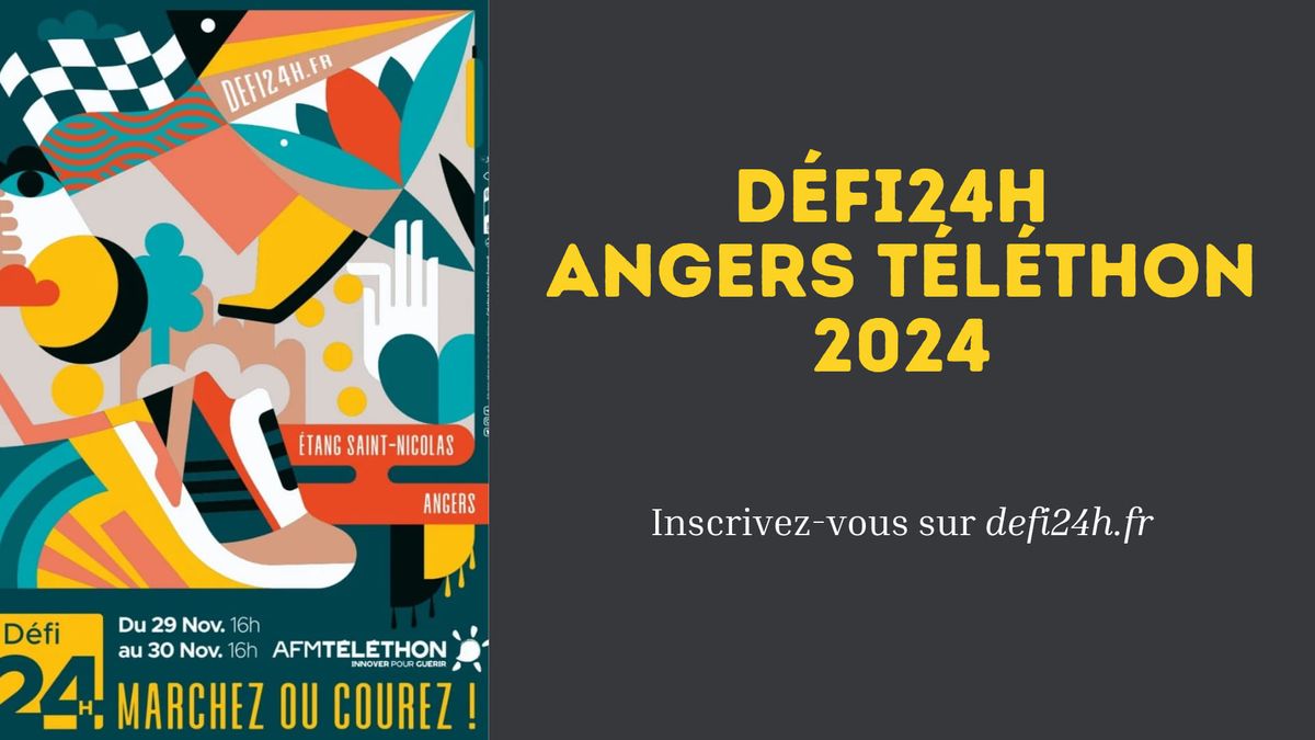 D\u00e9fi24H Angers T\u00e9l\u00e9thon 2024