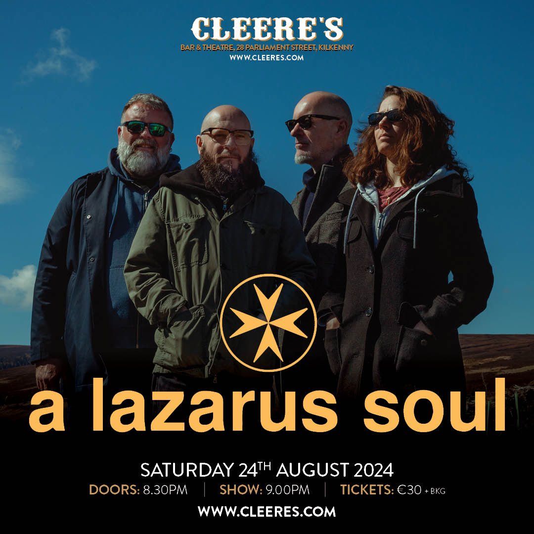 a lazarus soul play Cleere's in Kilkenny.