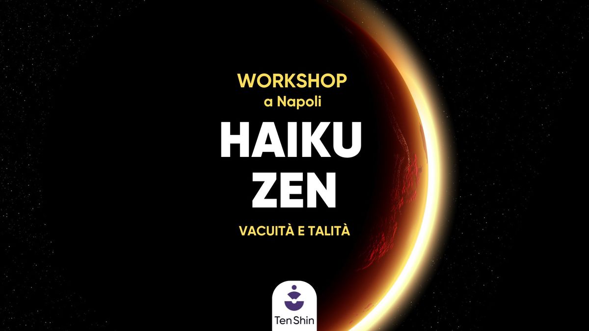 Haiku Zen: Vacuit\u00e0 e Talit\u00e0