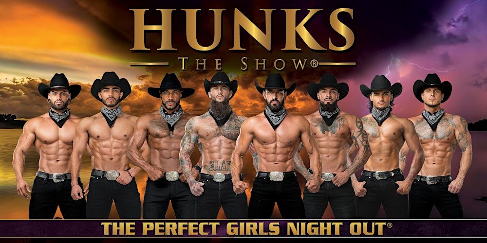 HUNKS The Show at Wild Greg's Saloon Lakeland (Lakeland, FL) 6\/8\/24