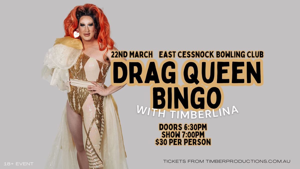 Drag Bingo with Timberlina | 22nd March | East Cessnock Bowling Club