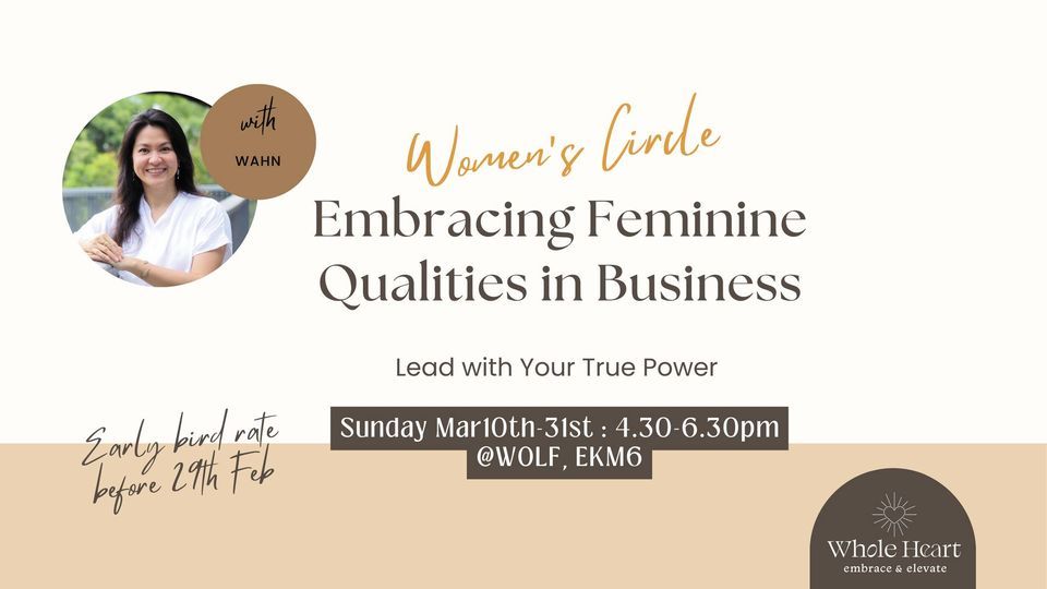 Women's Circle : Embracing Feminine Qualities in Business