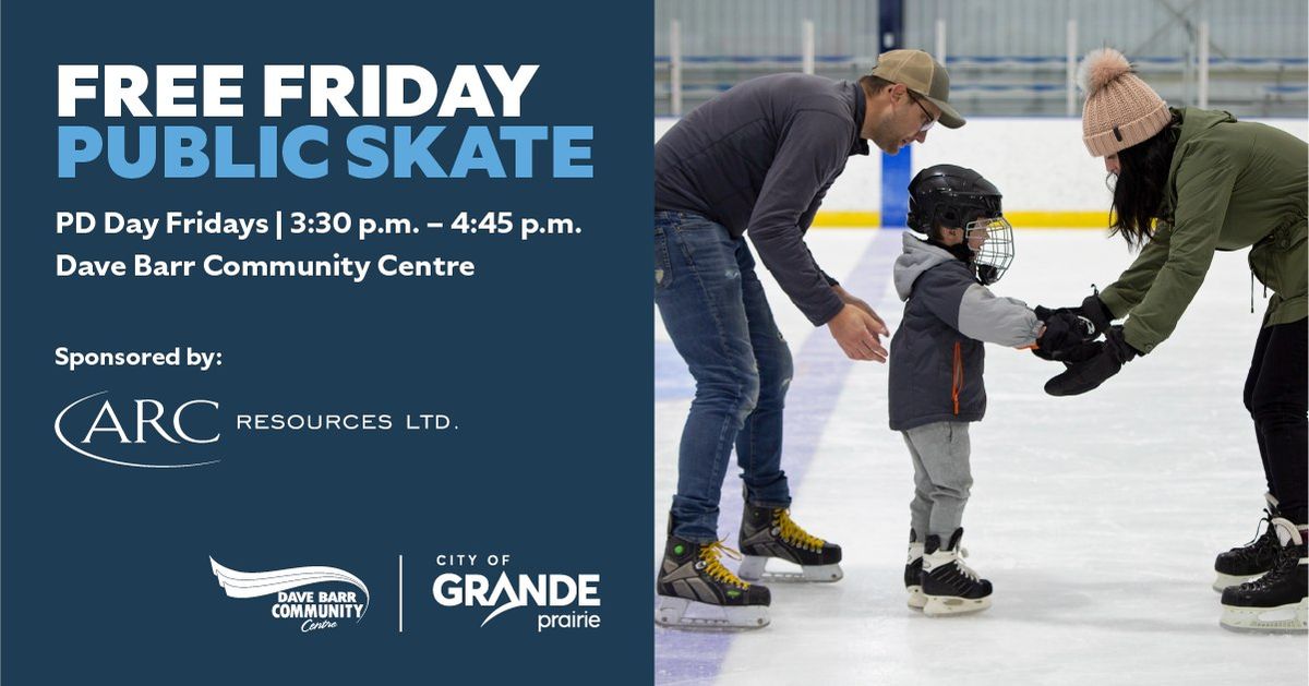 Free Friday Public Skate Sponsored by Arc Resources