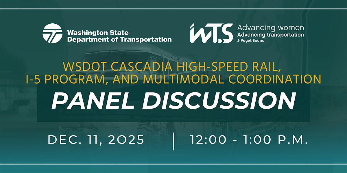 WSDOT Cascadia High-Speed Rail, I-5 Program, and Multimodal Coordination