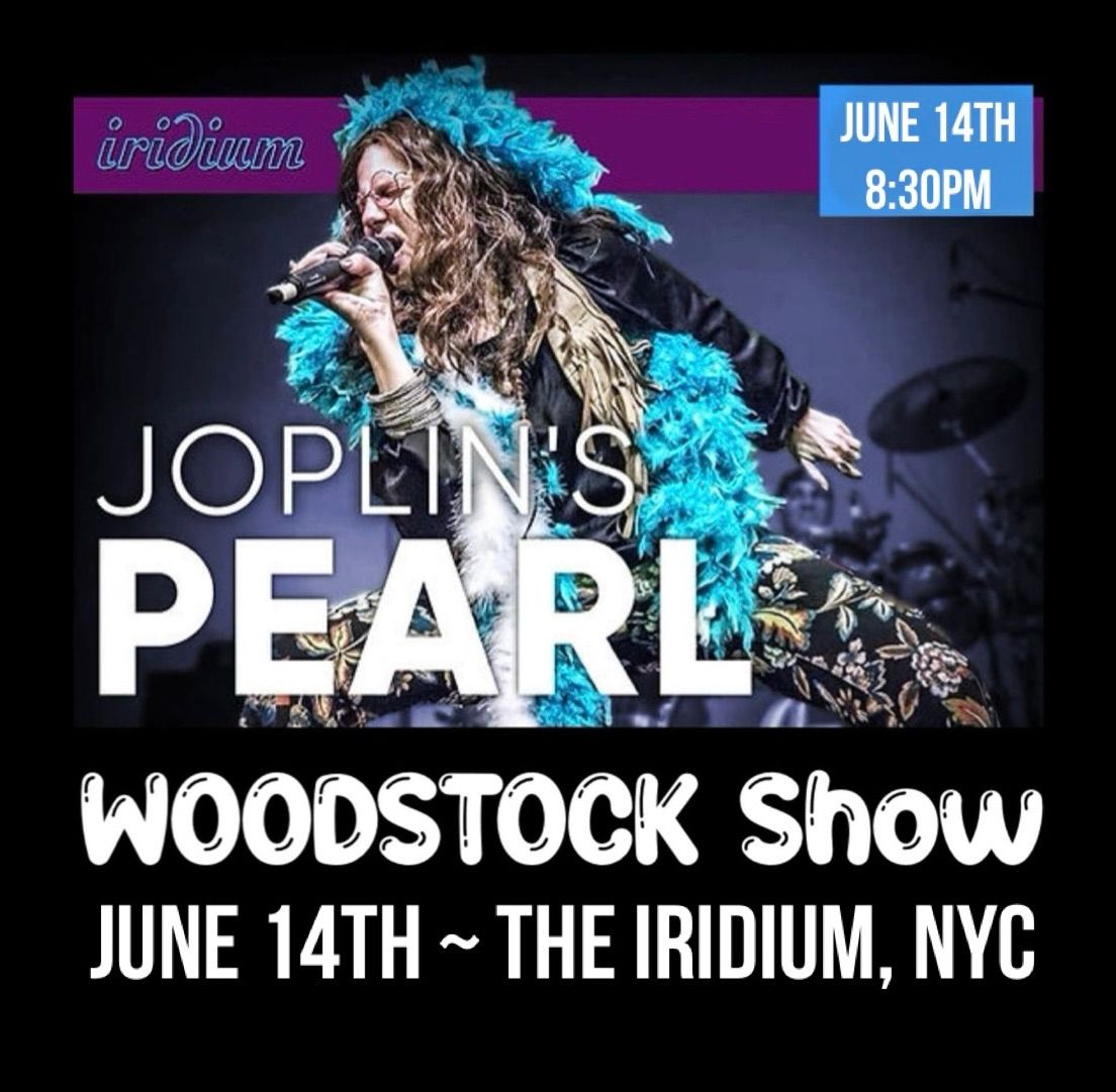 Amber Ferrari\u2019s Joplin\u2019s Pearl WOODSTOCK Show