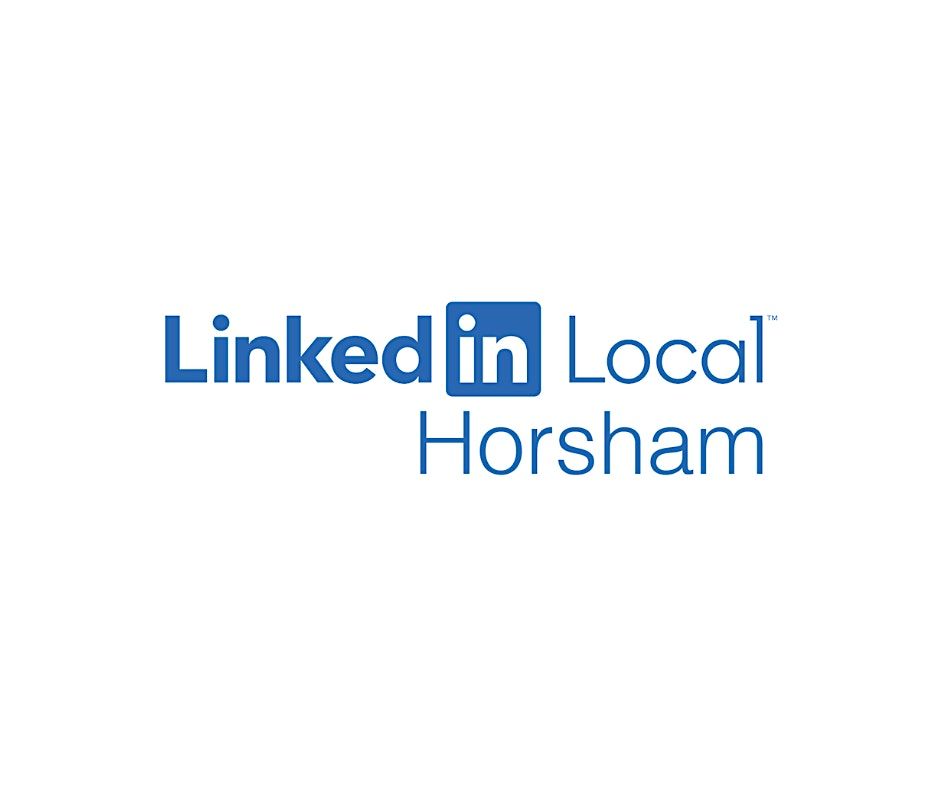 LinkedIn Local - Horsham launch event