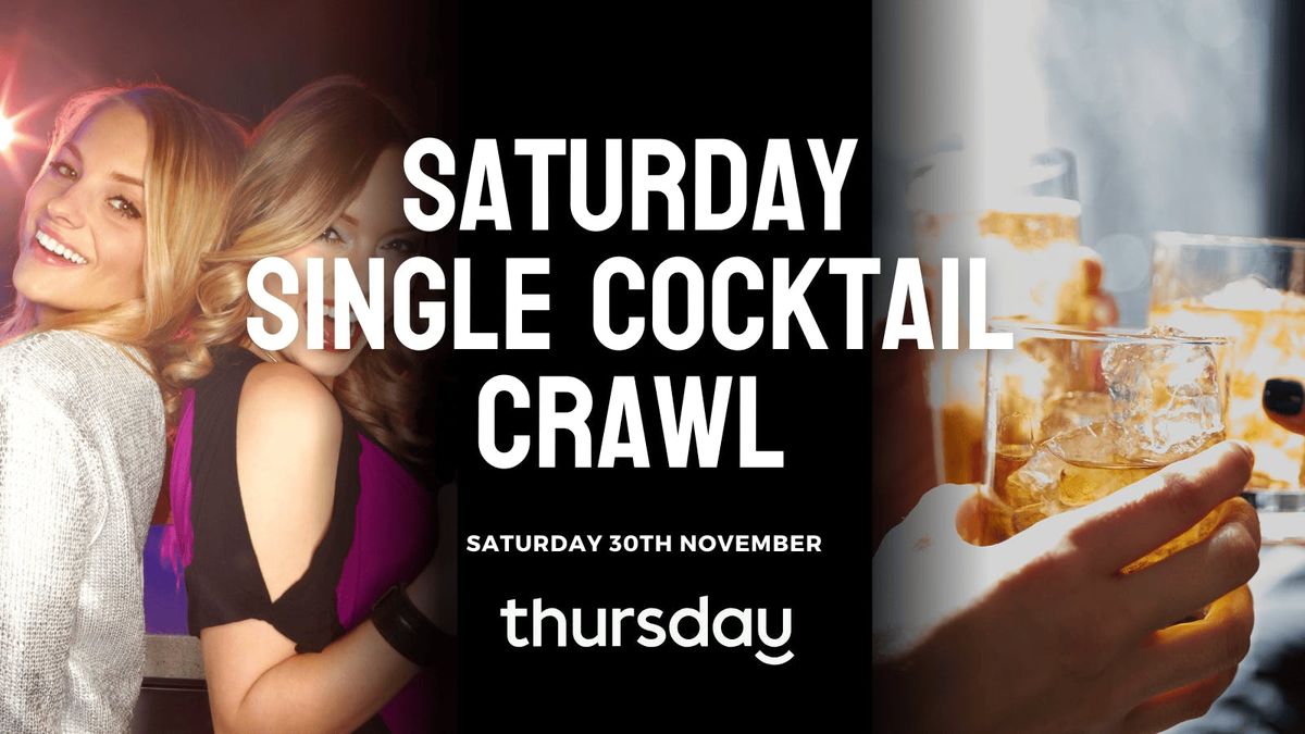 Saturday | Single Cocktail Crawl &amp; Afterparty | 4x venues