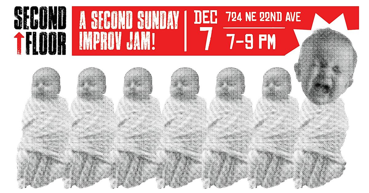 Second Floor: A First Sunday Improv Jam!