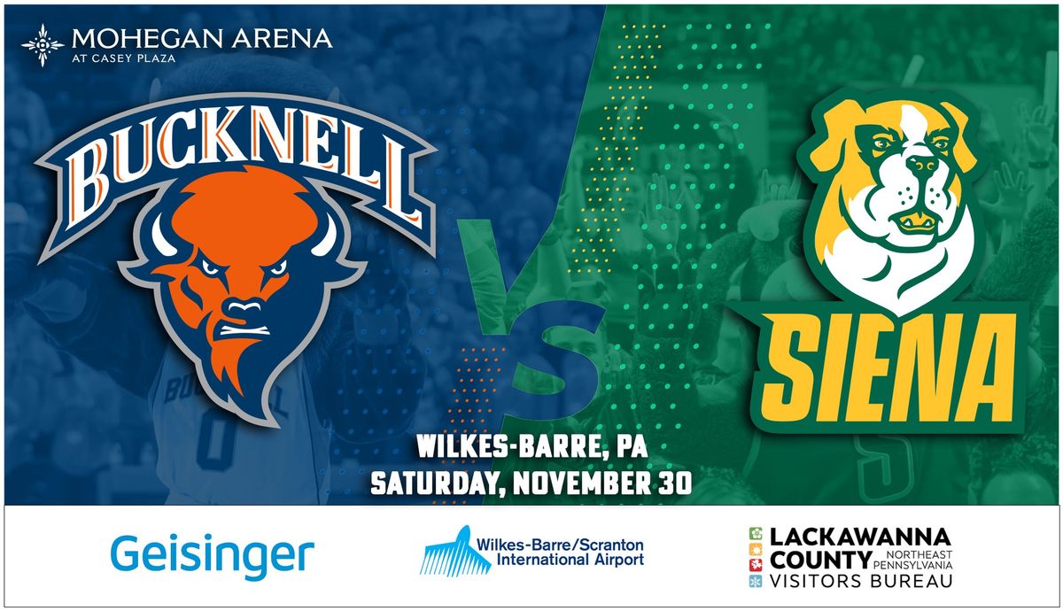 Bucknell University vs. Siena College: NCAA Men's Basketball