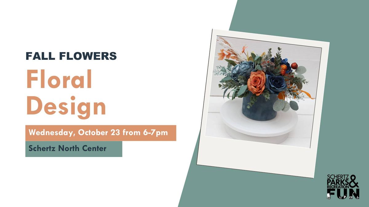 Floral Design (Fall Flowers)