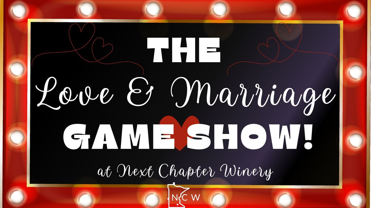 The Love and Marriage Game Show!