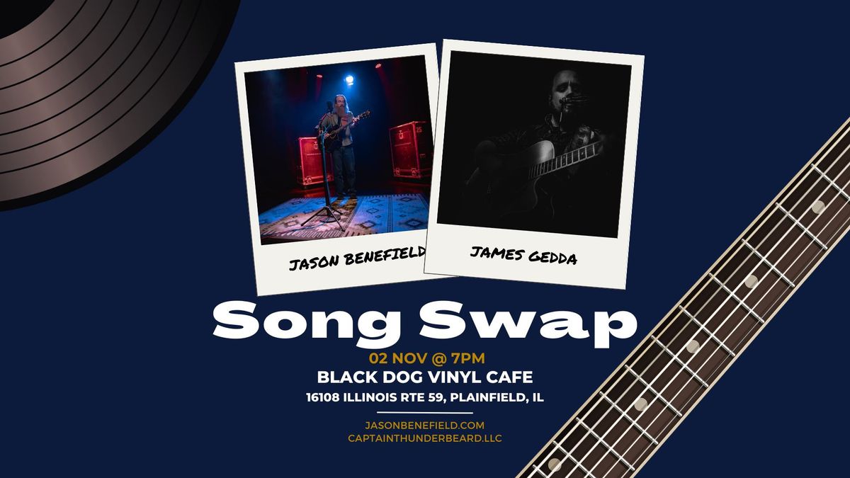 Song Swap - Jason Benefield & James Gedda