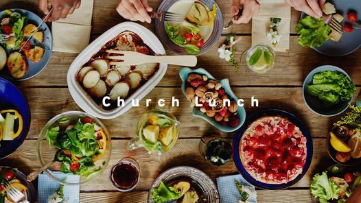 Church Lunch (After 10AM Service)