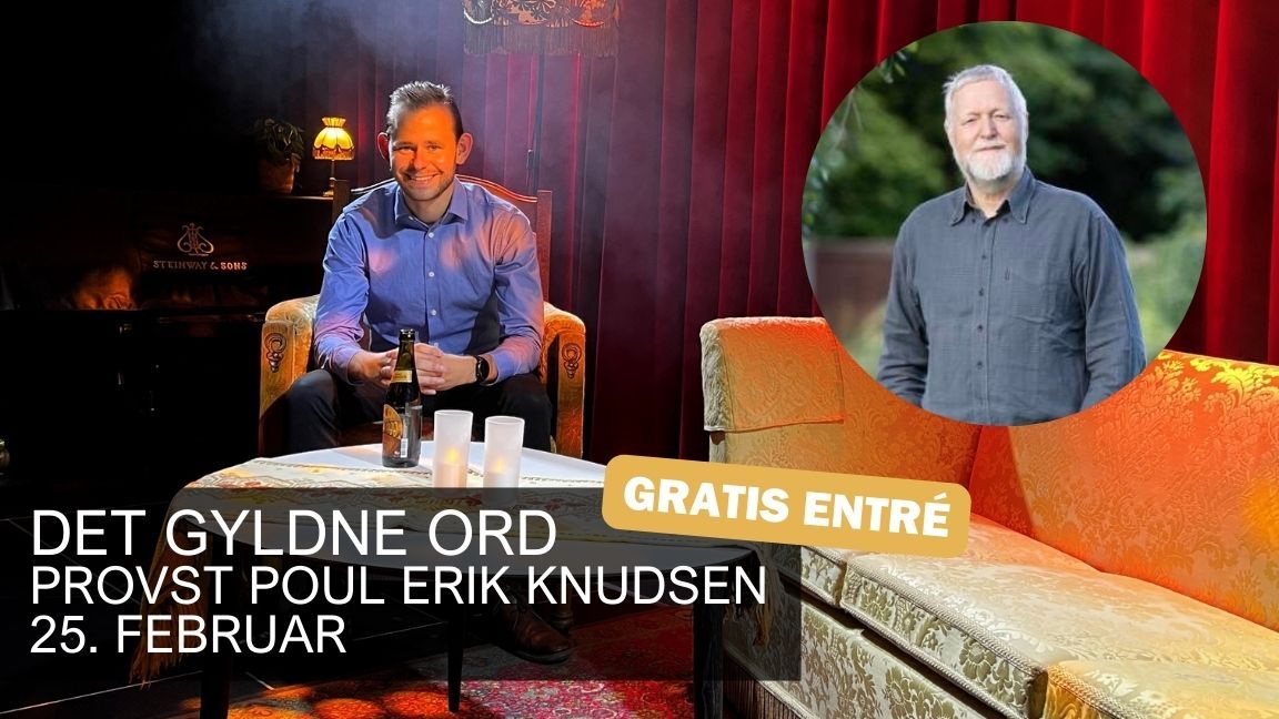 Det Gyldne Ord i Bakkehuset - Provst Poul Erik Knudsen - GRATIS ENTR\u00c8