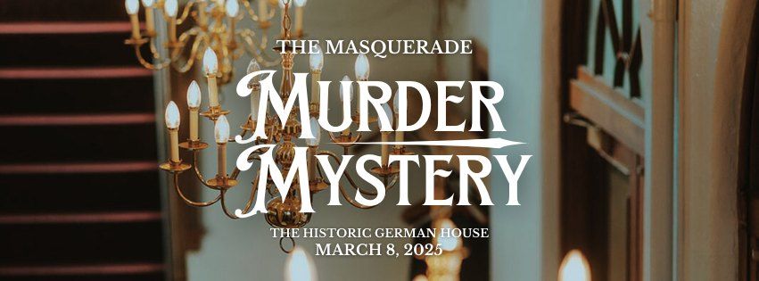 A Masquerade Murder Mystery Event 