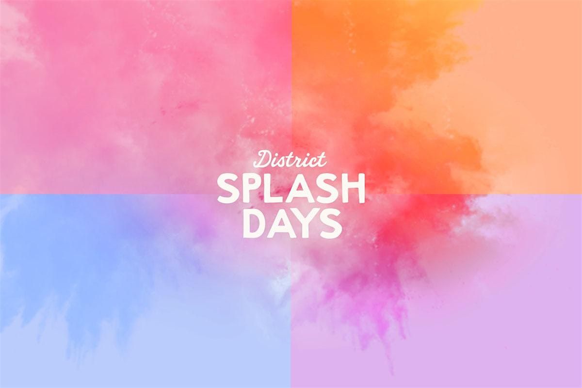 Royal Splash Bash: District Splash Days