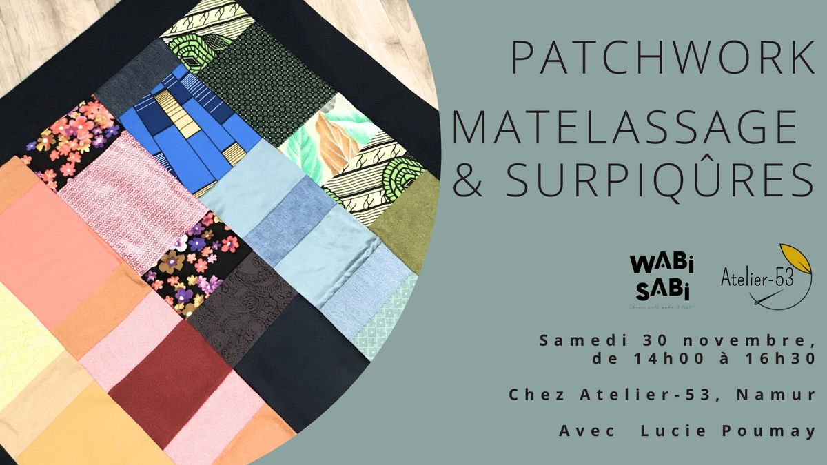 Atelier | Patchwork : matelassage & surpiq\u00fbres