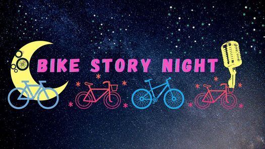 Bike Story Night June 25th