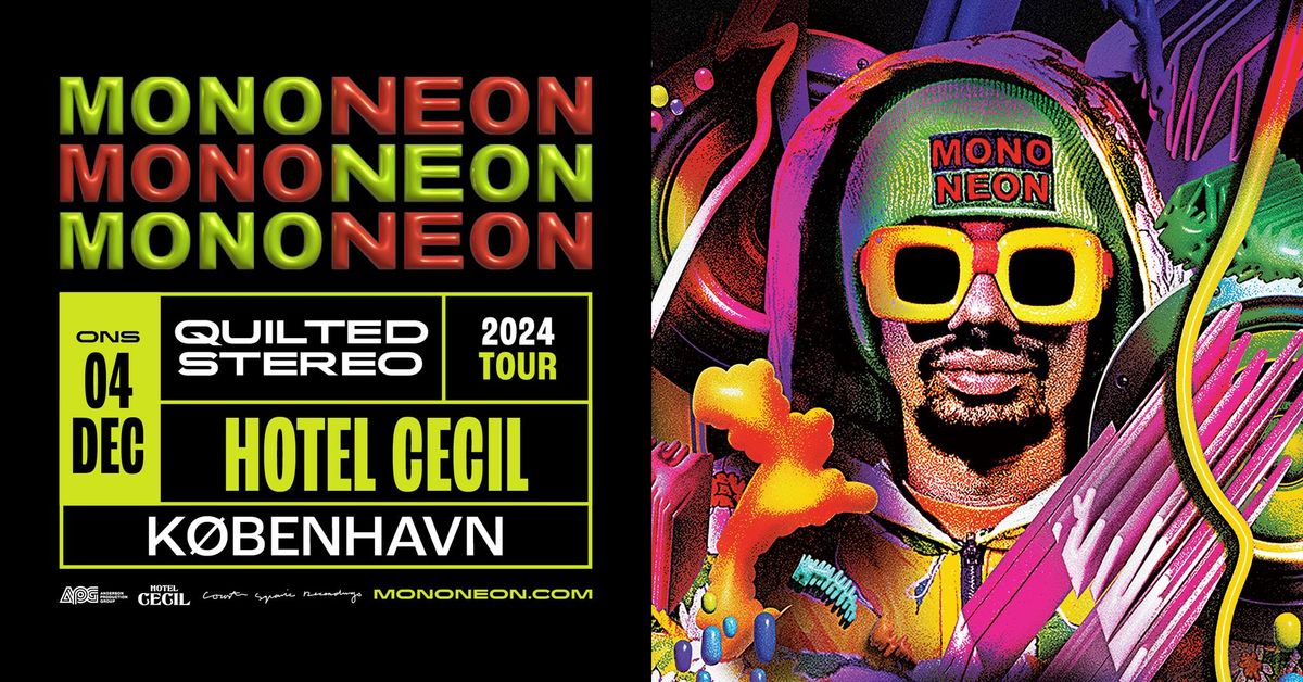 F\u00c5 BILLETTER! MonoNeon (US) | Hotel Cecil, K\u00f8benhavn