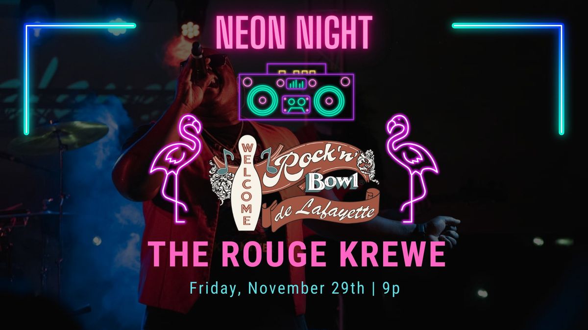 Neon Night with The Rouge Krewe | Rock'n'Bowl\u00ae de Lafayette