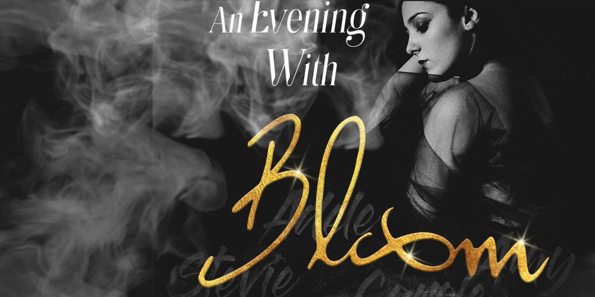 (SOLD OUT) An Evening With BLOOM & Her Band | Intimate Dinner & Show