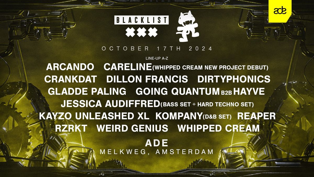 BLACKLIST X MONSTERCAT | AMSTERDAM DANCE EVENT