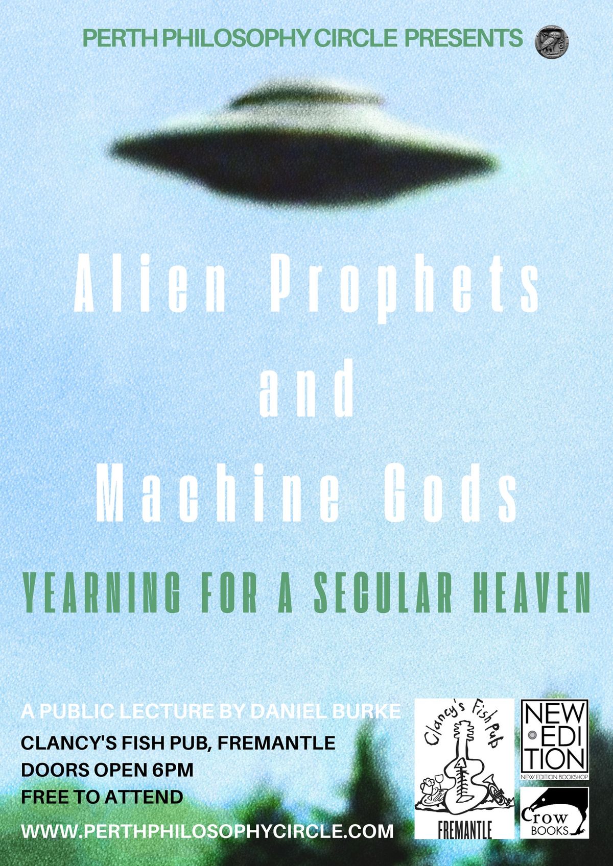 Perth Philosophy Circle Lecture 2 - Alien Prophets and Machine Gods