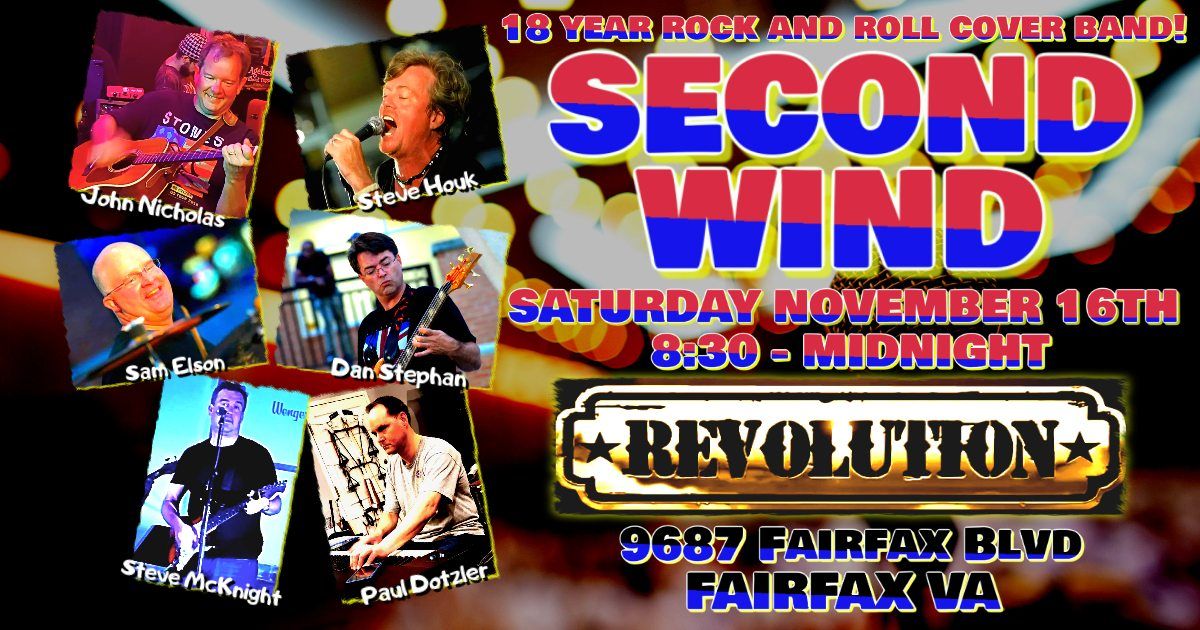 SECOND WIND at REVOLUTION on SAT NOV 16TH