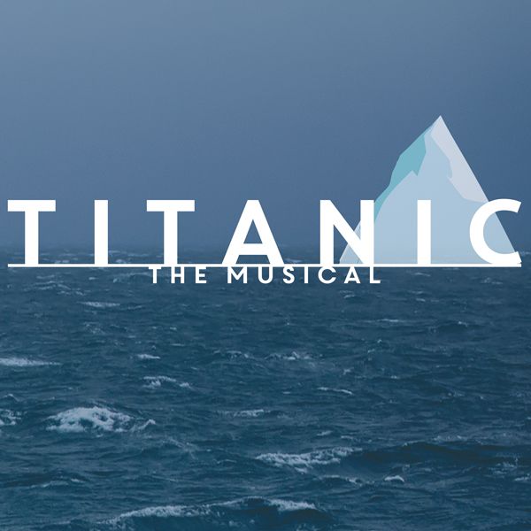 Titanic: The Musical