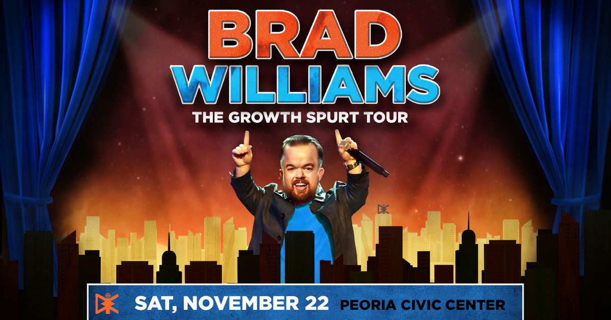 Brad Williams: The Growth Spurt Tour | Peoria, IL