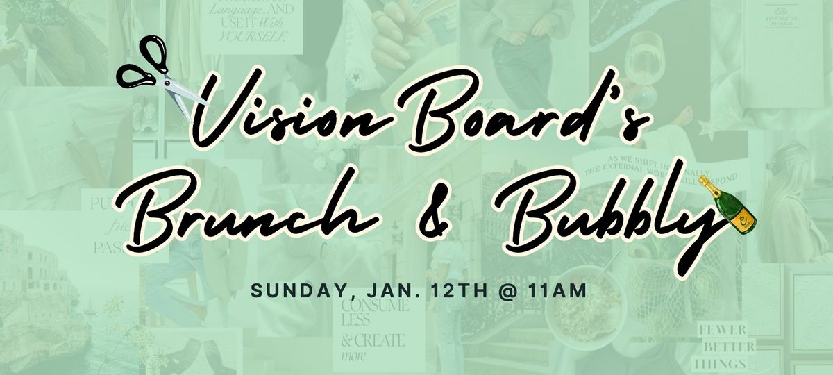 Vision Boards, Brunch, & Bubbly