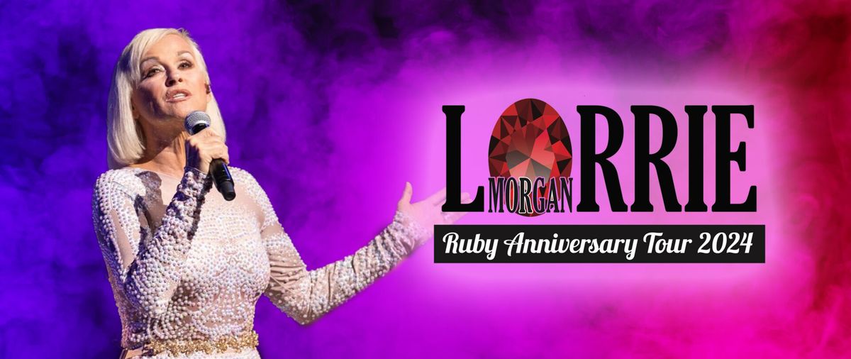 Lorrie Morgan \u2022 Ruby Anniversary Tour