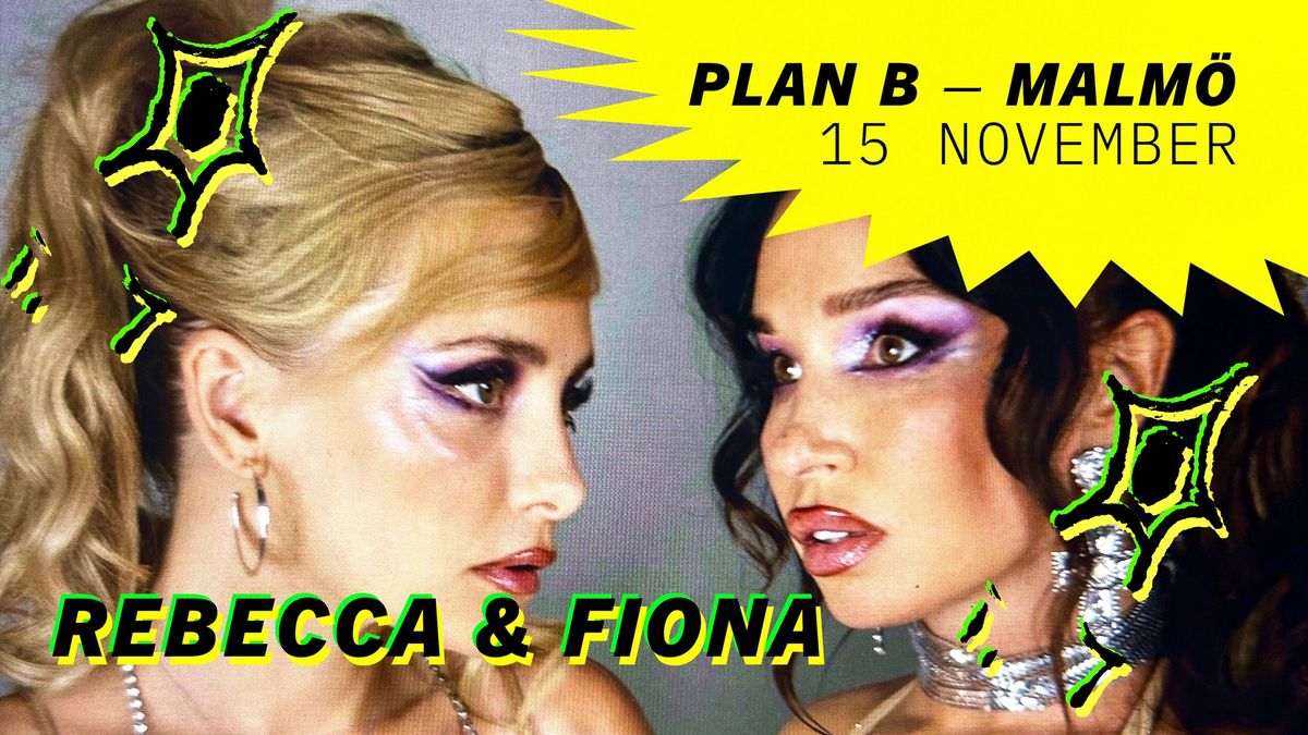 Rebecca & Fiona \/\/ Live at Plan B \u2013 Malm\u00f6