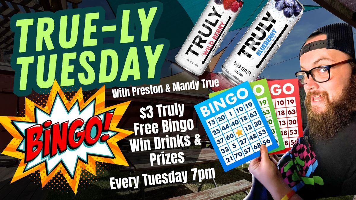 Truly Tuesday BINGO! 