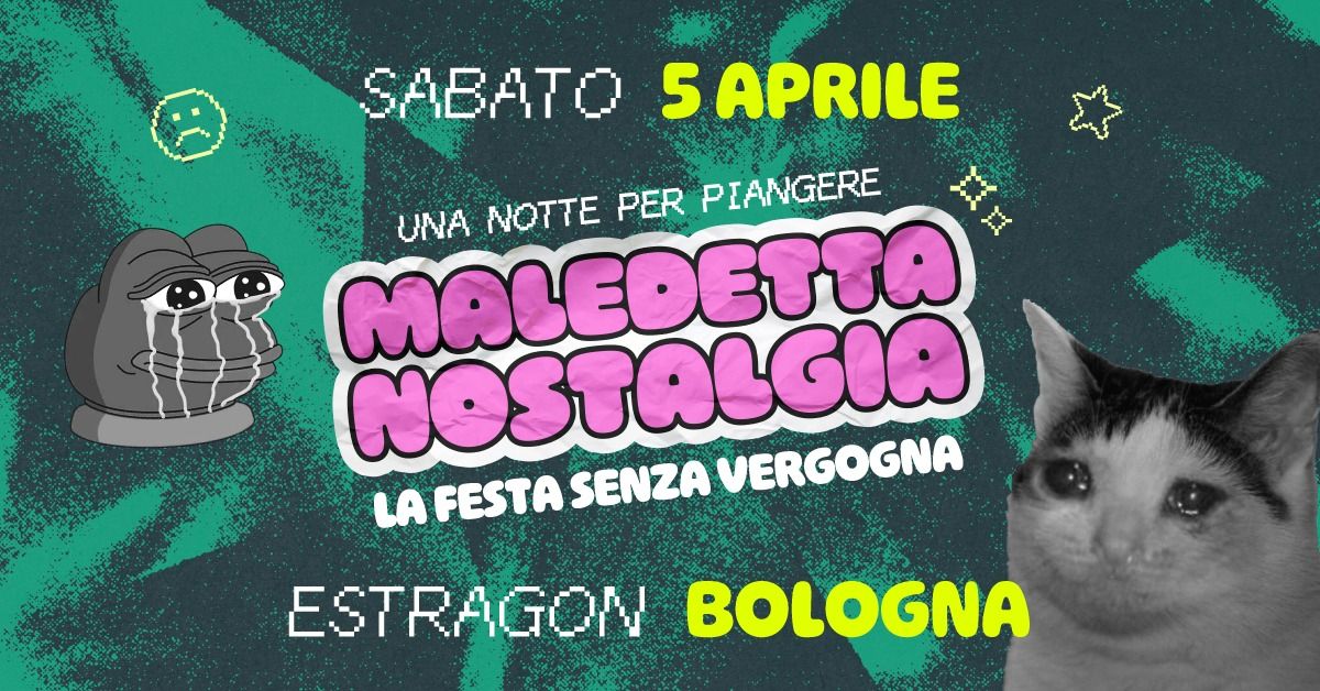 Maledetta Nostalgia \u30c4 Bologna \u2022 Estragon