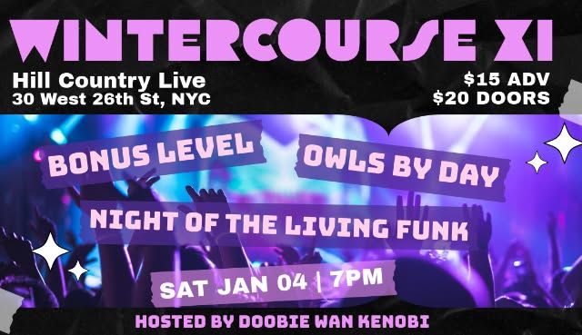 Wintercourse XI Hosted by Doobie Wan Kenobi, with Night of the Living Funk, Owls By Day and Bonus Level: A Tribute to Video Games