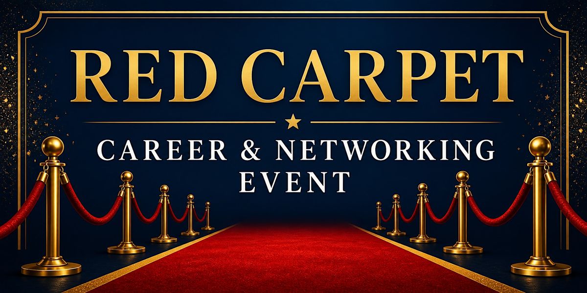 Career Fair & Networking Red Carpet Event