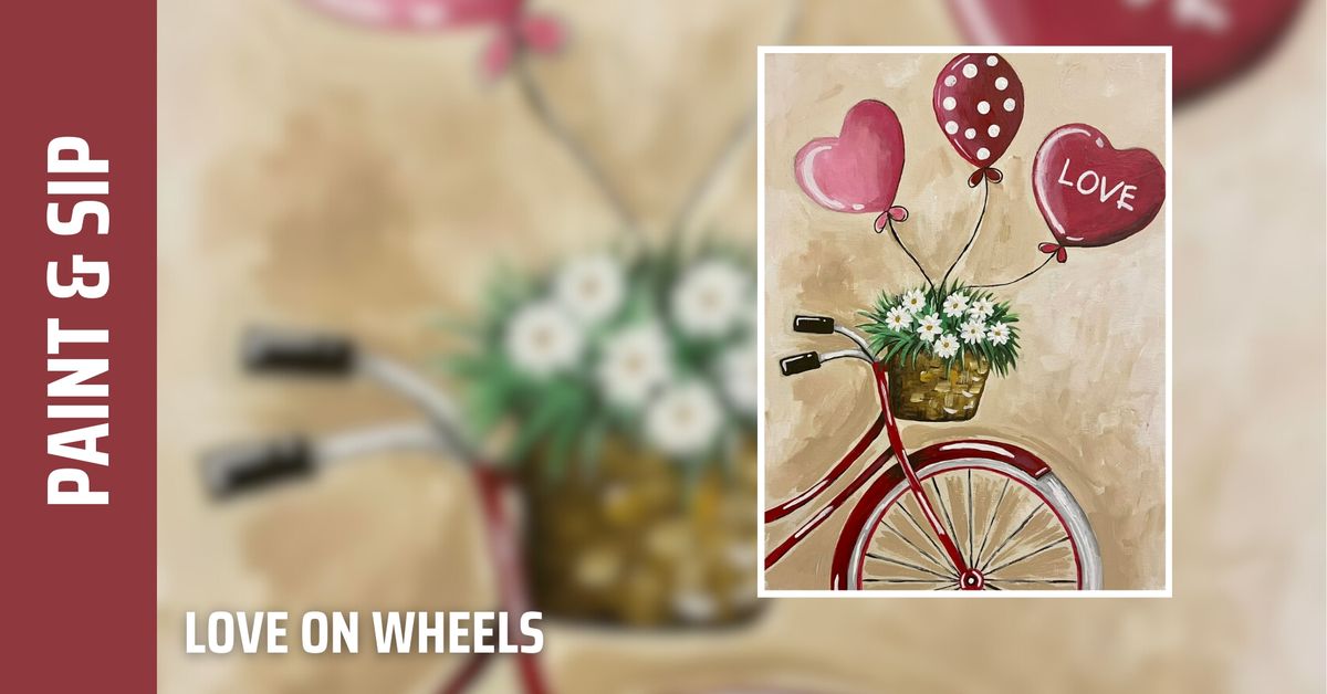 Paint and Sip - Love on Wheels (Brookfield)