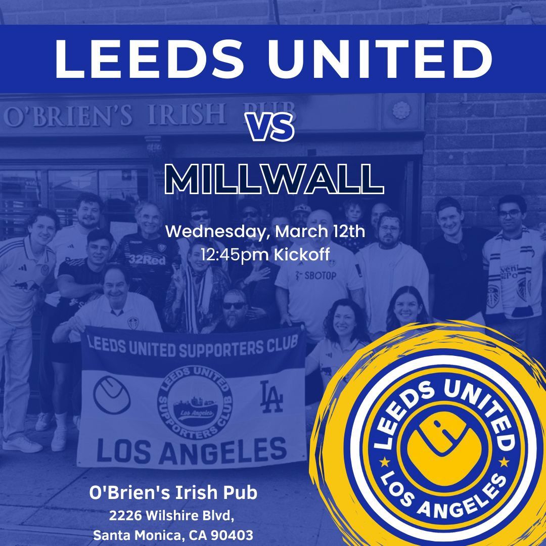 Leeds v Millwall at O'Briens Irish Pub & Restaurant