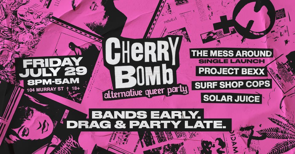 Cherry Bomb: Alternative Queer Party \u2726 Fri 29 July