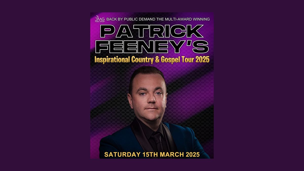 Patrick Feeney's Inspirational Country & Gospel Tour 2025 at the Palace Theatre Fermoy