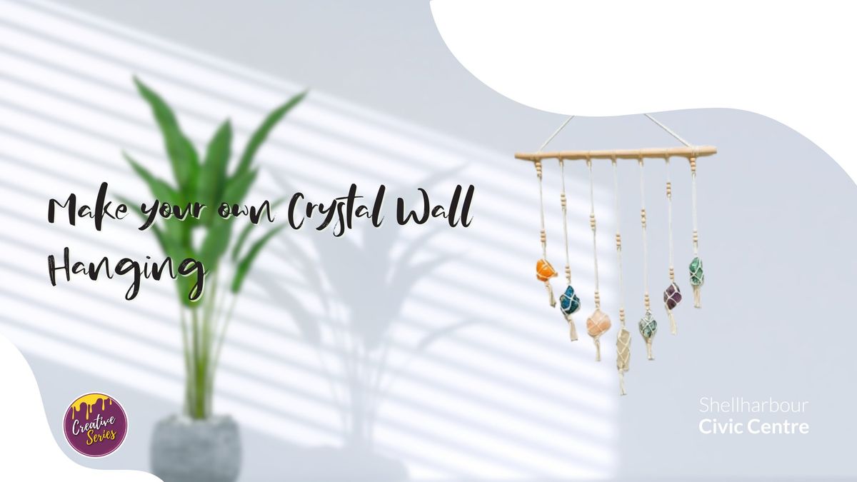 Make your own Crystal Wall Hanging