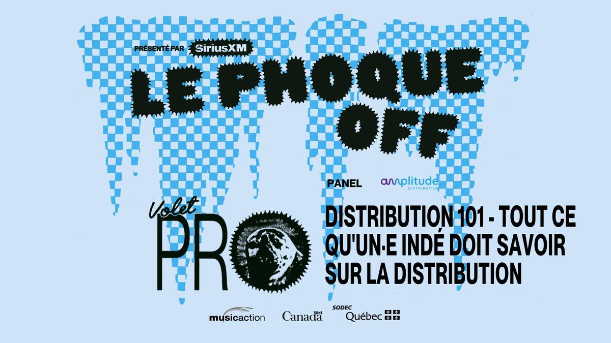 Panel - Distribution 101 - Tout ce qu'un\u00b7e ind\u00e9 doit savoir sur la distribution 