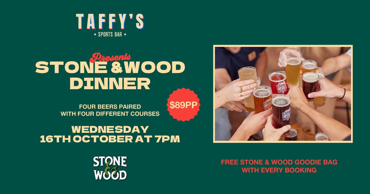 Taffy's Stone & Wood Dinner