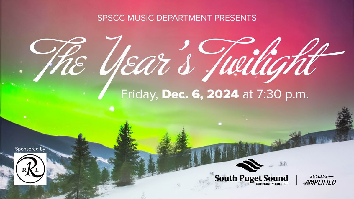 SPSCC Music Department Presents "The Year's Twilight"