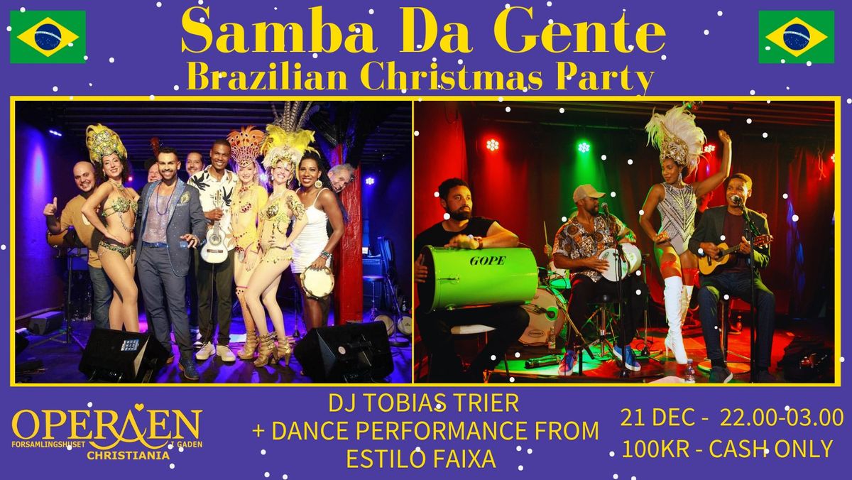 Brazilian Christmas Party with Samba Da Gente @ Operaen Christiania 