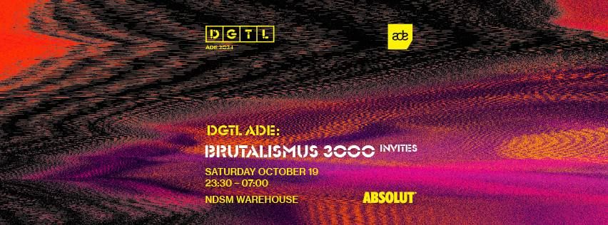 DGTL ADE | Brutalismus 3000 invites