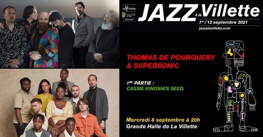 Thomas de Pourquery & Supersonic \/ Cassie Kinoshi's SEED. | Festival Jazz \u00e0 la Villette