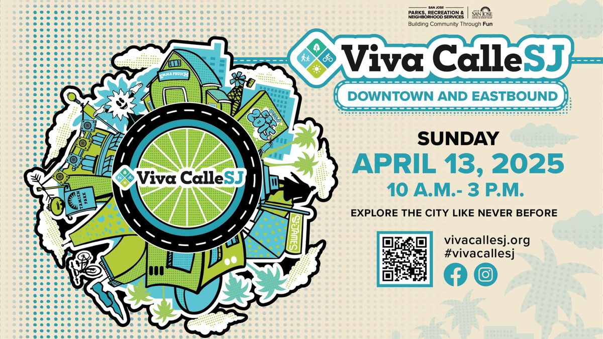 Viva CalleSJ - Sunday, April 13, 2025